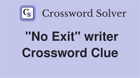 exit crossword clue 6 letters|no exit writer.